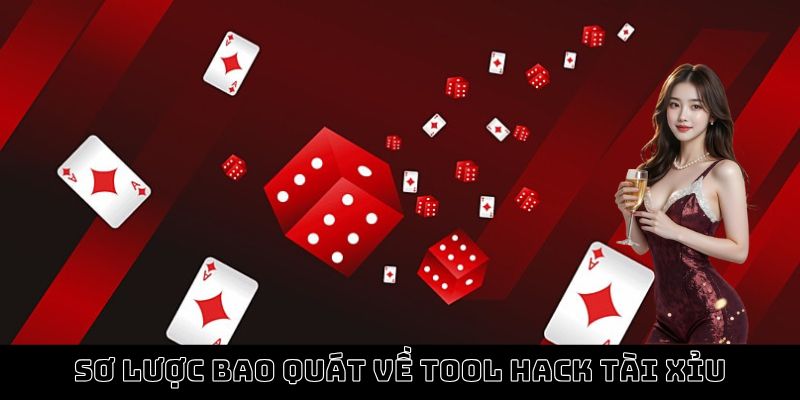 Sơ lược bao quát về tool hack tài xỉu